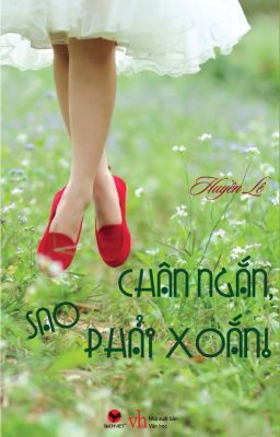 Chân ngắn sao phải xoắn Full - Huyền Lê