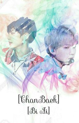 [ChanBaek][Cổ trang] Bi Ai