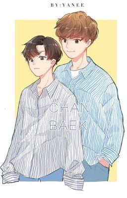 (ChanBaek) Đoản Văn 