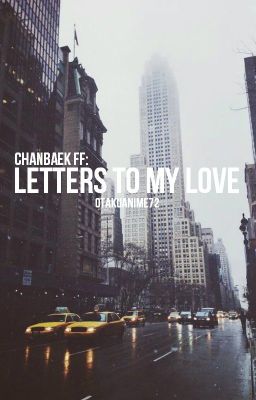 Chanbaek: Letters to My Love