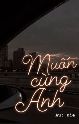 [ChanBaek] MUỐN CÙNG ANH