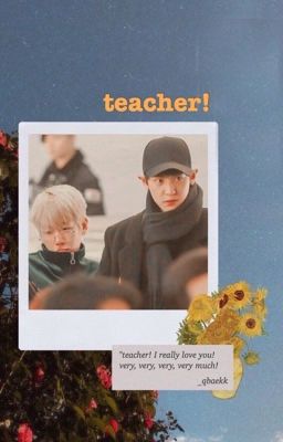 chanbaek; teacher! 