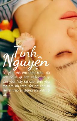 [ Chanbaek ] Tình nguyện