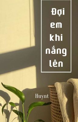 [Chanbin] Đợi em khi nắng lên