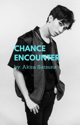 Chance Encounter