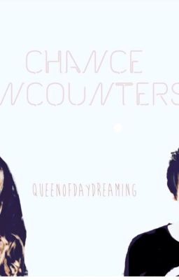 Chance Encounters(A danisnotonfire fanfic)