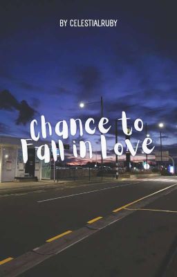 Chance to Fall in Love