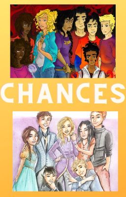 Chances: Book 1 In the Change Series- Kotlc & Pjo Crossover