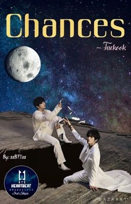 ~ CHANCES ~ (Taekook)