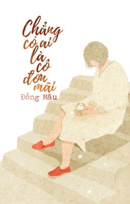 Chẳng có ai là cô đơn mãi