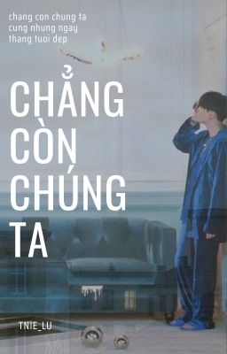 Chẳng còn chúng ta