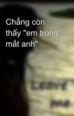 Chẳng còn thấy 