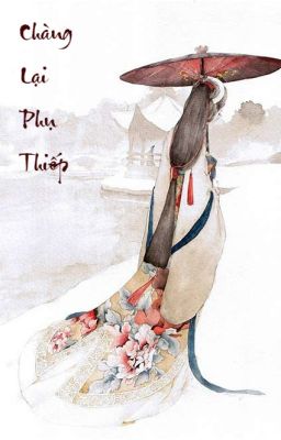 Chàng lại phụ thiếp