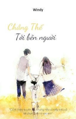 Chẳng Thể Tới Bên Người