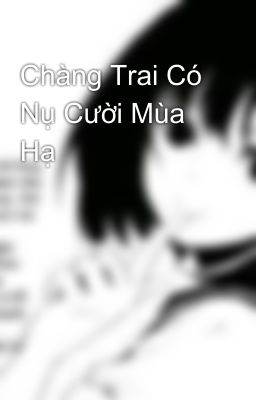 Chàng Trai Có Nụ Cười Mùa Hạ