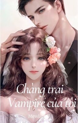 Chàng Vampire của tôi 