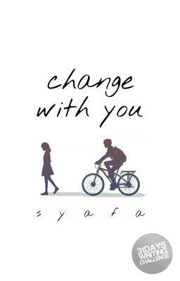 Change With You