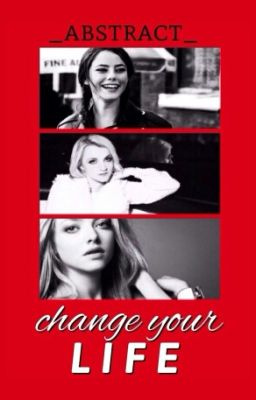 ~Change Your Life~