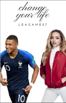 Change your life/Mbappé 