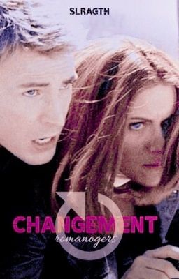 Changement [Romanogers]