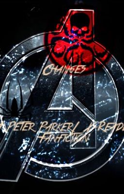  Changes- A Peter Parker/ X-Reader fanfiction