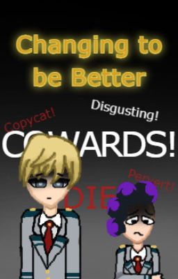 Changing to be better (A Bnha Monoma & Mineta Fanfic)