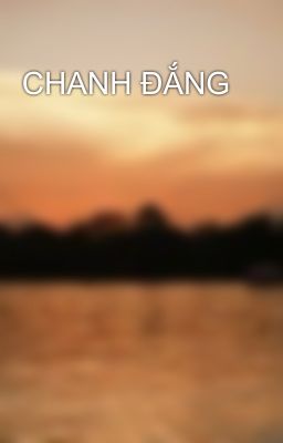 CHANH ĐẮNG