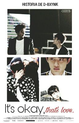 chansoo // it's okay, that's love