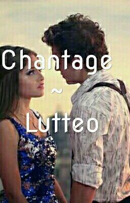 Chantage ~Lutteo {Lemon}