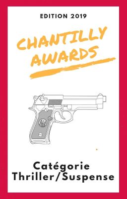 Chantilly Awards 2019 - Participants THRILLER/SUSPENSE