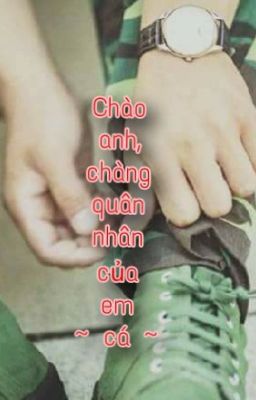 Chào anh, chàng quân nhân của em [FULL]