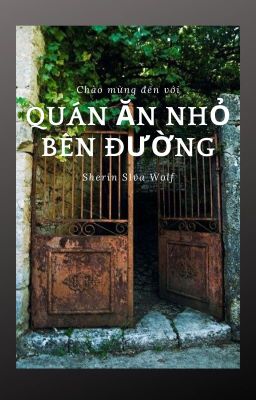 Chào mừng đến với quán ăn nhỏ bên đường.