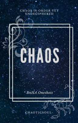 Chaos [BnHA Oneshots]