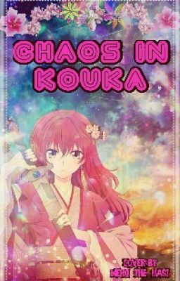 Chaos In Kouka (An AnY Fanfic)