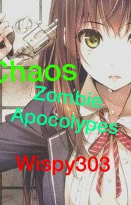 Chaos(Zombie Apocalypse Story)