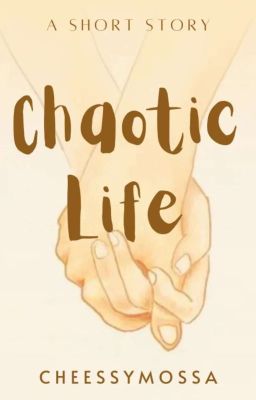 Chaotic Life 