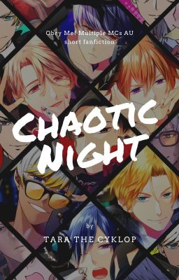 Chaotic Night