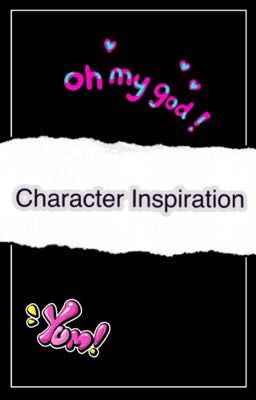 Character inspiration 