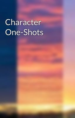 Character One-Shots