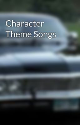 Character Theme Songs