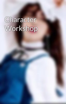 Character Workshop