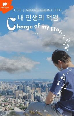 Charge of my life||Just 7even notes saga|| COMPLETA