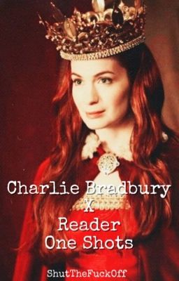 Charlie Bradbury x Reader