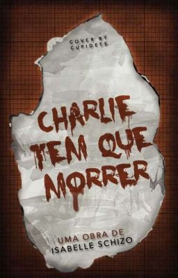 Charlie Tem Que Morrer | Completo 