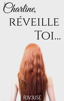 Charline, réveille-toi...