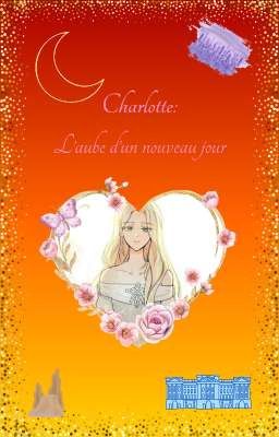 Charlotte: l'aube d'un nouveau jour