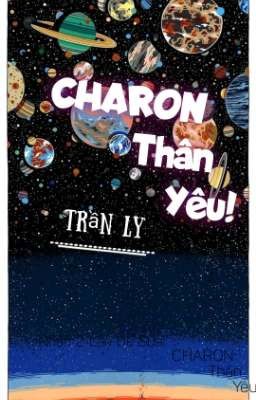 -----Charon Thân Yêu !!!-----