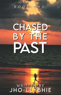 Chased by the past