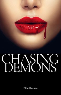 Chasing Demons (Book 2) Rated R