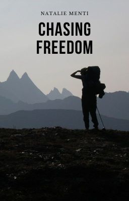 Chasing Freedom